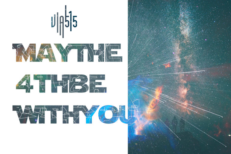 #Maythe4thbewithyou en Via 515